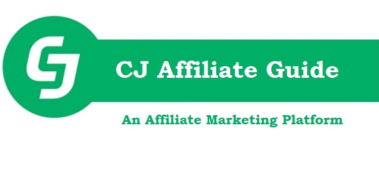 CJ Affiliate- A Complete Guide by DSIM