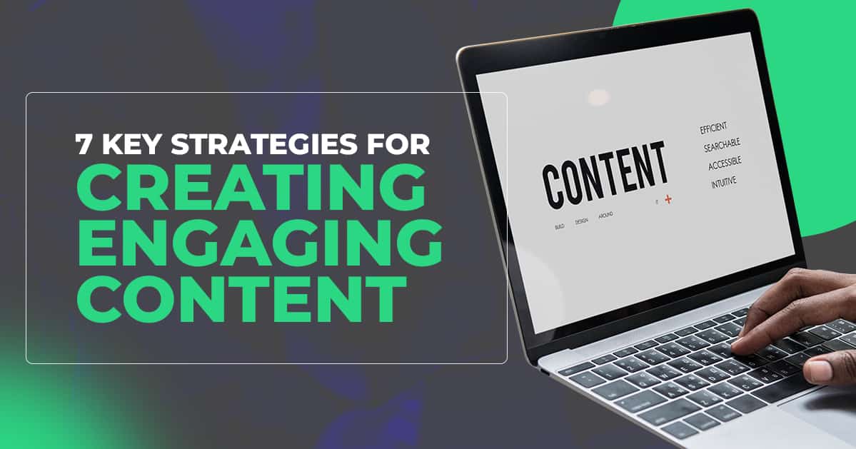 Strategies for creating engaging content